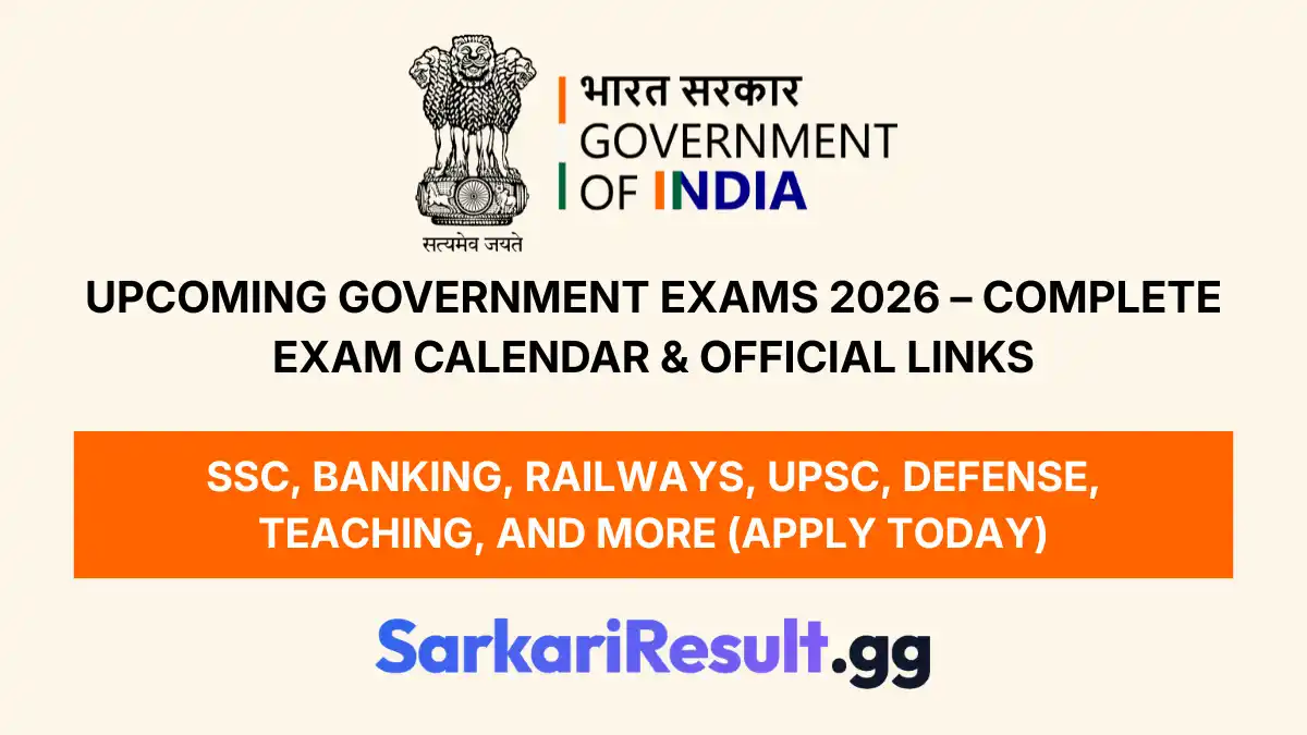 Upcoming Government Exams 2026 – Complete Exam Calendar & Official Links